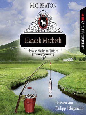 cover image of Hamish Macbeth fischt im Trüben--Schottland-Krimis 1